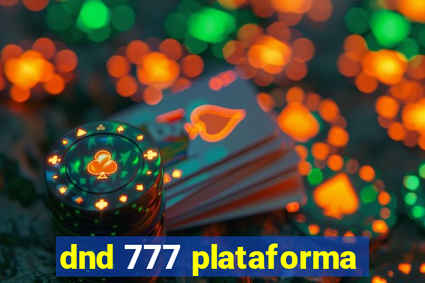 dnd 777 plataforma